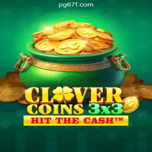 Exploring the Excitement of Clovercoin3x3 on 67F.COM Platform - Oficial Slots Brasil #1